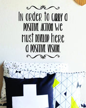 Load image into Gallery viewer, In Order To Carry Positive Action Vinyl Wall decals Quote Motivational Murals Vinyl Wall Quotes Stickers Inspirational