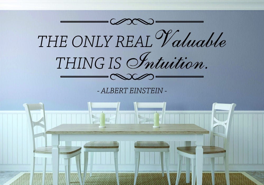 The Only Real Valuable Thing Is Intuition Einstein Vinyl Wall decals Quote Motivational Murals Pretty Wall Decal Decor
