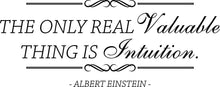 Load image into Gallery viewer, The Only Real Valuable Thing Is Intuition Einstein Vinyl Wall decals Quote Motivational Murals Pretty Wall Decal Decor