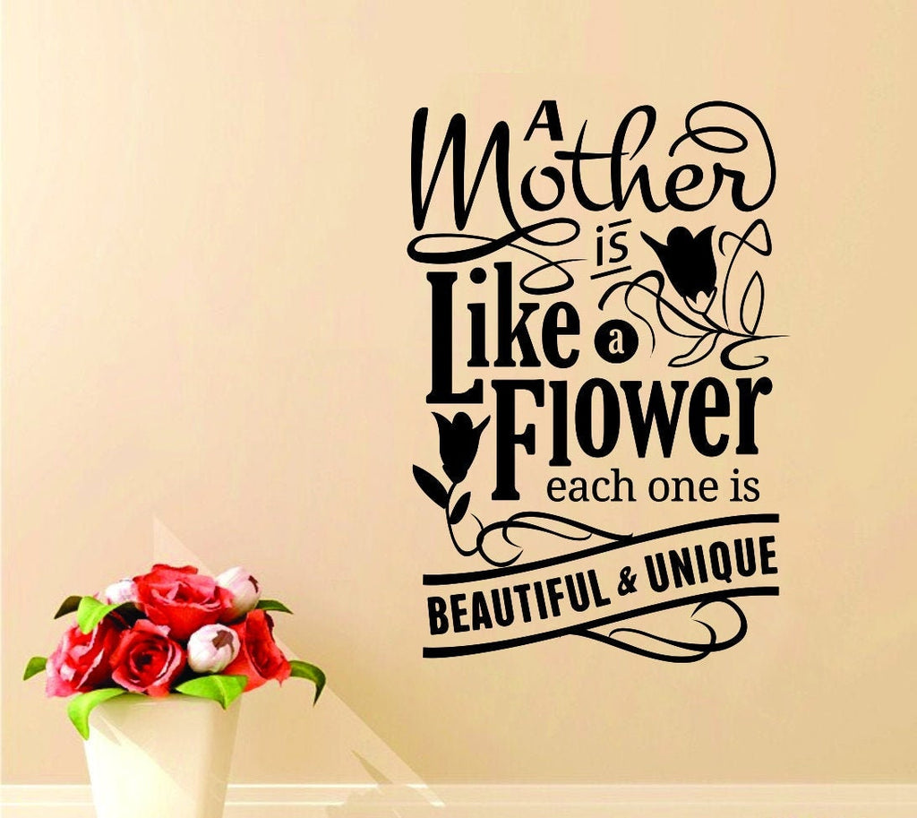 Inspirational Wall Decals A Mother Is Like A Flower-Wall Mural for Wall decor Living Room-Custom Stickers-Inspirational Stickers