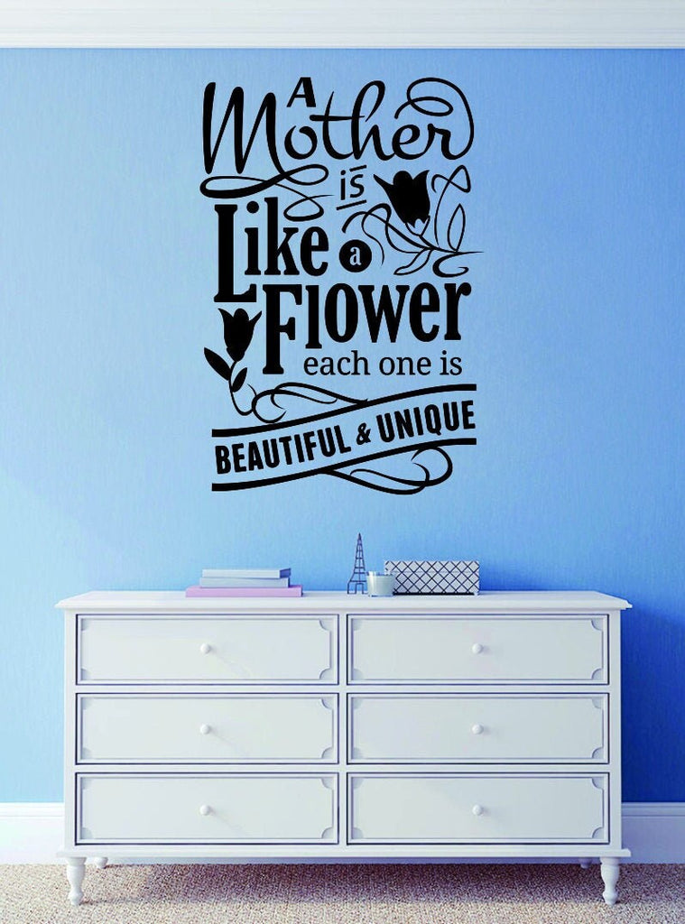 Inspirational Wall Decals A Mother Is Like A Flower-Wall Mural for Wall decor Living Room-Custom Stickers-Inspirational Stickers