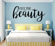 Load image into Gallery viewer, Feel The Beauty Vinyl Decal Wall Sticker Decor Quote – Motivational Wall Murals