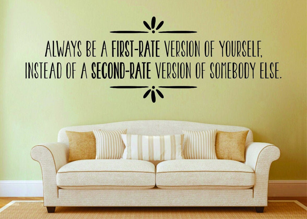 Always Be A First Rate Vinyl Decal Wall Sticker Decor Quote – Motivational Wall Murals
