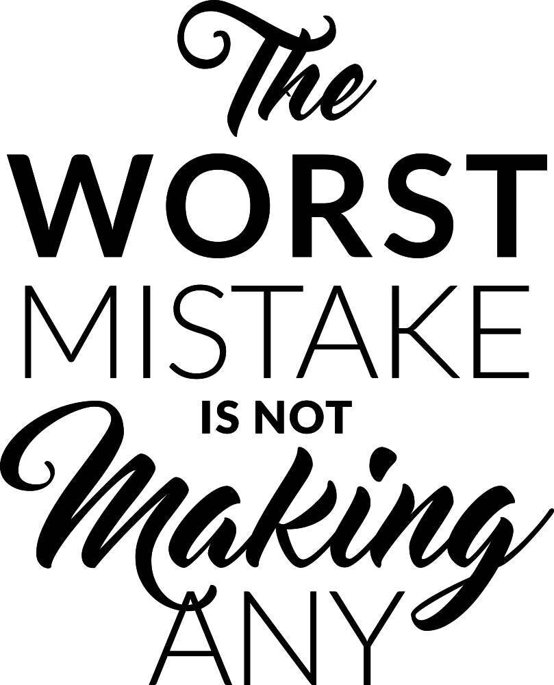 The Worst Mistake Motivational Vinyl Decal Wall Sticker Decor Quote – Motivational Wall Murals