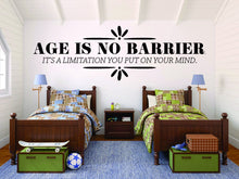 Load image into Gallery viewer, Age Is No Barrier Vinyl Decal Wall Sticker Decor Quote – Motivational Wall Murals