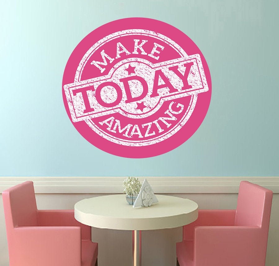 Make Today Amazing Decal, Make Today Amazing Sticker, Make Today Amazing Wall Decor
