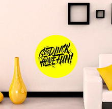 Load image into Gallery viewer, Good Luck Decal, Good Luck Sticker, Good Luck Wall Decor