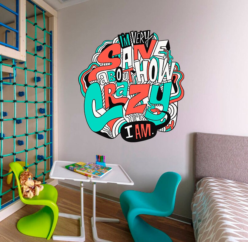 Crazy Quote Decal, Crazy Quote Sticker, Crazy Quote Wall Decor