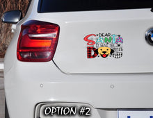 Load image into Gallery viewer, Funny dog car decal, Holiday car decor, Christmas car decal bumper, Merry Christmas Stickers, Dog bumper sticker, Dog window sticker