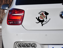 Load image into Gallery viewer, Holiday car decor, Christmas car decal bumper, Funny dog car decal, Merry Christmas Stickers, Dog bumper sticker, Dog window sticker