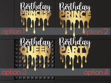 Load image into Gallery viewer, Birthday party sign, queen birthday decor, prince decor, birthday wall decor, birthday princess decor, glam decor, prince birthday decal