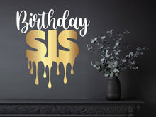 Load image into Gallery viewer, Birthday decor, birthday party sign, happy birthday sign, gift for mom, birthday wall decor, birthday dad, birthday mom, birthday sys, bro