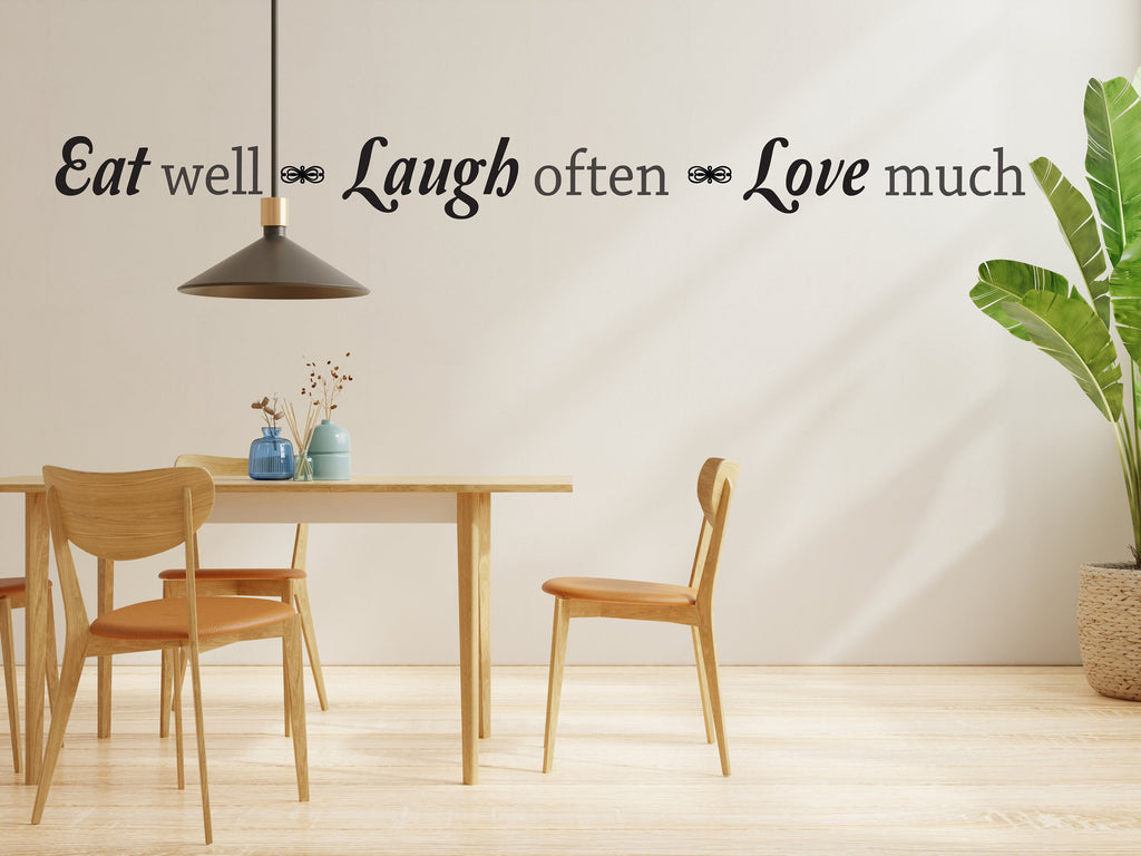 Eat Well Laugh Often Love Much Wall Decal sticker Kitchen Quote Kitchen Decor Vinyl Wall Lettering Dining Wall Vinyl Decal Sticker 207LU