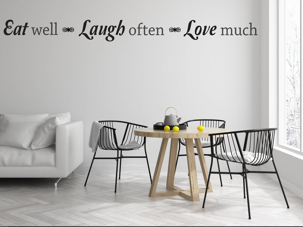 Eat Well Laugh Often Love Much Wall Decal sticker Kitchen Quote Kitchen Decor Vinyl Wall Lettering Dining Wall Vinyl Decal Sticker 207LU