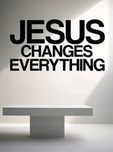 Load image into Gallery viewer, Jesus Changes Everything, Religious Wall Sign, Christian Wall Words, Church Sanctuary Wall Art, Church Wall Decor, Religious Wall Art 310LU
