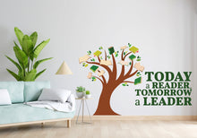 Load image into Gallery viewer, Today a Reader Tomorrow a Leader, Library Tree Wall Art Decals, Library Wall Decal, Education Decals, Reading room, School, Kids Gifts 314LU