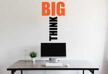 Load image into Gallery viewer, Think Big Motivational Inspirational Wall Decal Sticker for Office, Office Wall Decal Idea Teamwork Busines, Office Wall Decor 320LU