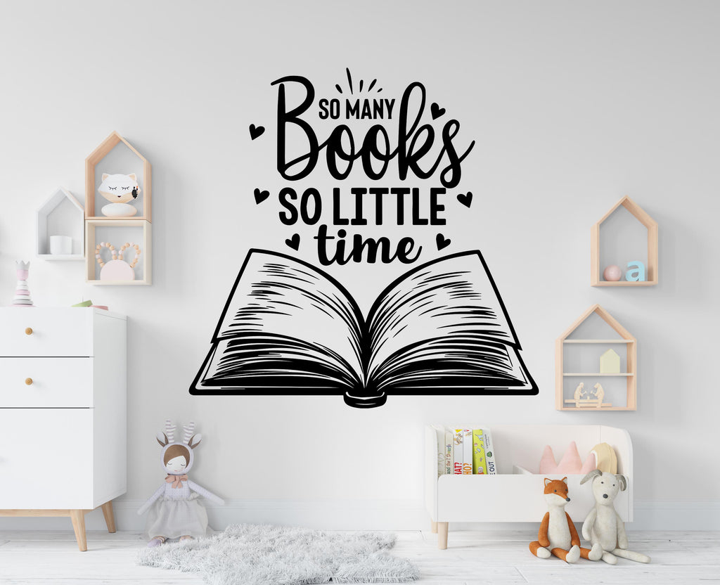 So Many Books So little time wall decals, shelves decor, library wall decal education decals reading room nurseries, school kids gifts 394RS