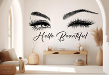 Load image into Gallery viewer, Hello Beautiful Eyelashes Wall Decal Beauty Salon Gifts Wall Decor Lashes Stickers SPA Women Make up Unique Gift 488RS