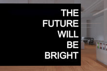 Load image into Gallery viewer, The future will be bright Quote Decal for Office Employee, Motivational Inspirational Teamwork Wall Decal Sticker Decor for Office 451LU