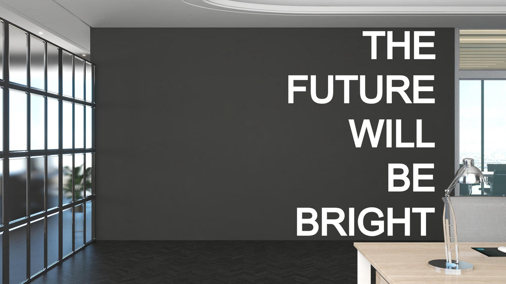 The future will be bright Quote Decal for Office Employee, Motivational Inspirational Teamwork Wall Decal Sticker Decor for Office 451LU