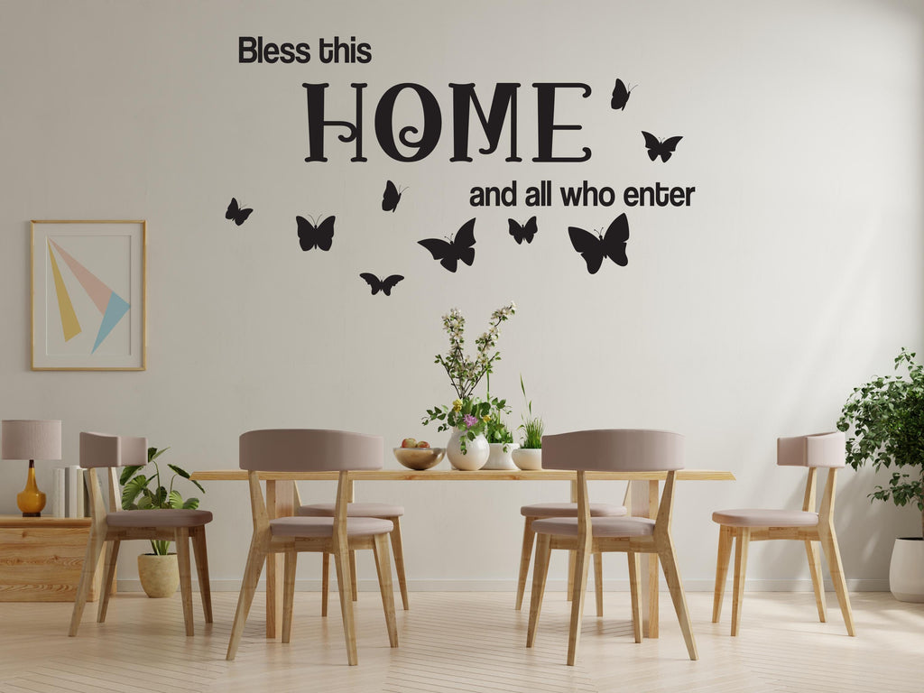 Bless this home and all who enters wall decal - Inspirational quote for living room, Entryway or Family Space - Home decor vinyl decal 534LU