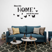 Load image into Gallery viewer, Bless this home and all who enters wall decal - Inspirational quote for living room, Entryway or Family Space - Home decor vinyl decal 534LU