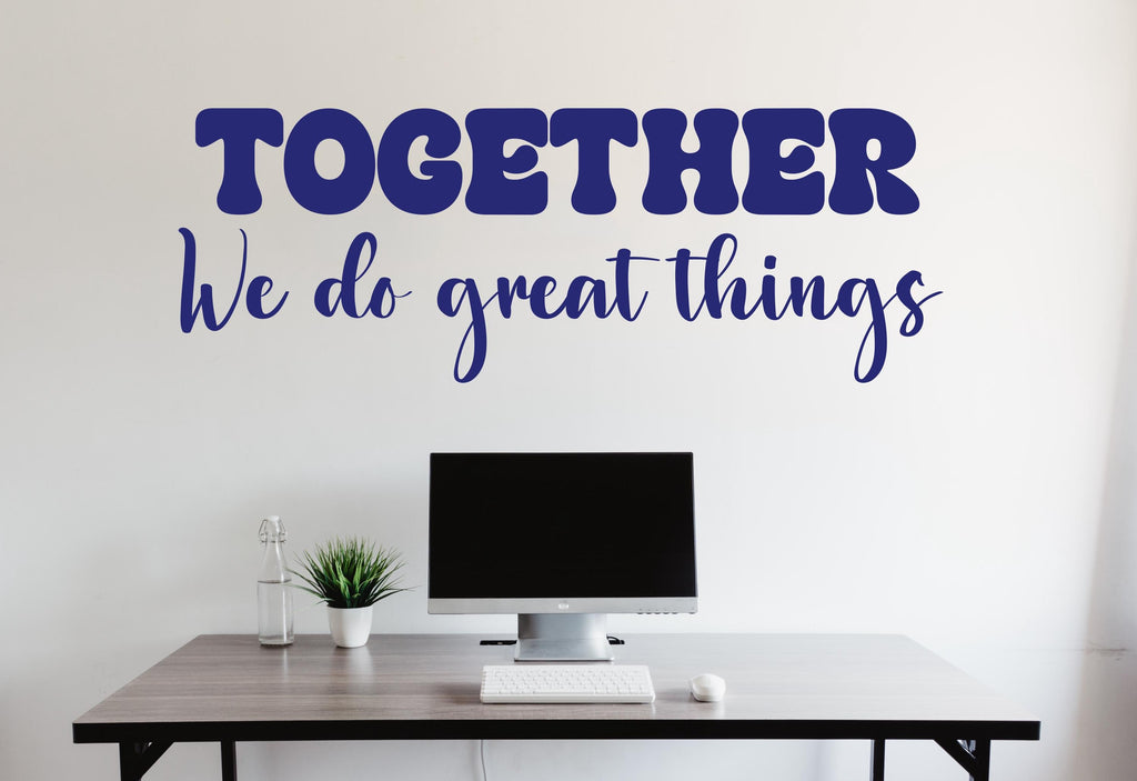 Together we do Great Things Office Wall Decor Office Wall Decal Idea Teamwork Business Success Inspire Office Decoration Stickers Gift 688RS