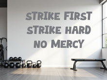 Load image into Gallery viewer, Strike First Strike Hard No Mercy Gym wall decal Fitness Karate Cobra Kai Motivation Decor Workout Art Vinyl Gym Wall Stickers 785RS