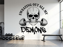 Load image into Gallery viewer, Sweating out all my demons Wall Decor Fitness Wall Art Skull Gym Wall Decals Crossfit Wall Decal Crossfit Gifts Home Gym Sticker Gym 793RS