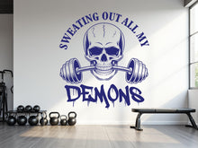 Load image into Gallery viewer, Sweating out all my demons Wall Decor Fitness Wall Art Skull Gym Wall Decals Crossfit Wall Decal Crossfit Gifts Home Gym Sticker Gym 793RS