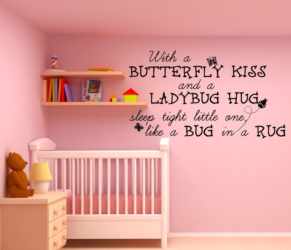 With A Butterfly Kiss And A Ladybug Hug Sleep Tight Little One, Like A Bug In A Rug Wall Decal Vinyl Mural Decor FREE SHIPPING L177