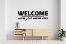 Load image into Gallery viewer, Welcome Wall Decal: Inspirational Home Decor Vinyl Art