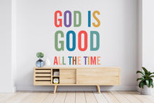 Load image into Gallery viewer, God is Good all the Time, Religious Wall Sign, Christian Wall Words, Church Sanctuary Wall Art, Church Wall Decor, Religious Wall Art 875RS