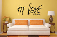 Load image into Gallery viewer, In Love With You Word Art Typography Beautiful Interior Wall Decal Sticker Vinyl Mural Bedroom Leaving Room Home Decor FREE SHIPPING L227