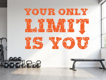 Load image into Gallery viewer, Your only limit is You Gym wall decal Fitness Gym Motivation Decor Workout Art Vinyl Gym Wall Stickers 794RS