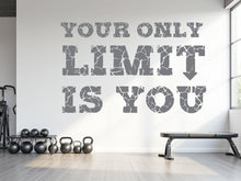 Load image into Gallery viewer, Your only limit is You Gym wall decal Fitness Gym Motivation Decor Workout Art Vinyl Gym Wall Stickers 794RS