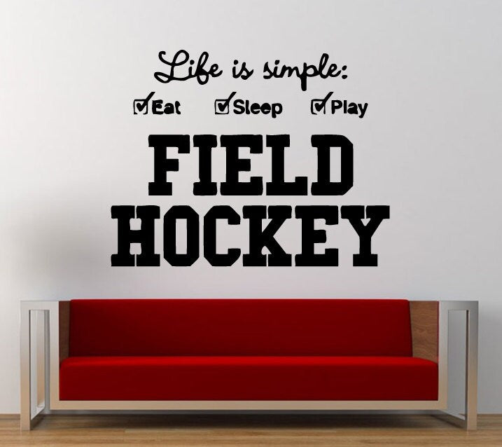 Life Is Simple Eat Sleep Play Field Hockey Wall Decal Sticker Vinyl Mural Leaving Bedroom Room Home Decor FREE SHIPPING L294