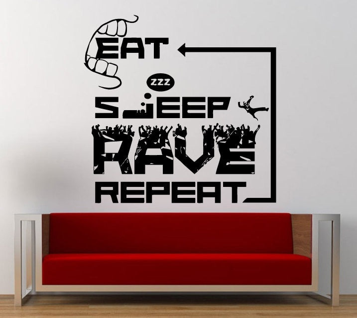Eat Sleep Rave Repeat Electronic Dance Music Plur Club Wall Decal Sticker Vinyl Mural Leaving Bedroom Room Home Decor FREE SHIPPING L301