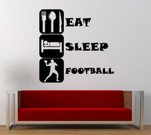 Load image into Gallery viewer, Eat Sleep Play Football Repeat American Sport Outdoors Wall Decal Sticker Vinyl Mural Leaving Bedroom Room Home Decor FREE SHIPPING L287