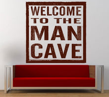 Load image into Gallery viewer, Man Cave Welcome To The Man Cave A Mans Room Wall Decal Sticker Vinyl Mural Leaving Bedroom Room Home Decor FREE SHIPPING L376