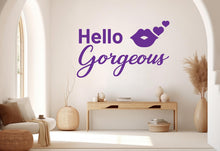 Load image into Gallery viewer, Hello Gorgeous Wall Decal Beauty Salon Gifts Wall Decor Lashes Stickers SPA Women Make up Unique Gift 1011RS
