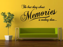 Load image into Gallery viewer, Wall Decal Vinyl Sticker Decals Peal And Stick Cheap Free Shipping Art Quote Citation The Best Thing About Memories Is Making Them L502