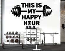 Load image into Gallery viewer, This is my Happy Hour Gym Wall Decal Barbell fitness Decor Workout Art Vinyl Gym Wall Stickers Bedroom Gym Workout Workout Motivation 234DE
