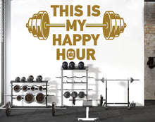 Load image into Gallery viewer, This is my Happy Hour Gym Wall Decal Barbell fitness Decor Workout Art Vinyl Gym Wall Stickers Bedroom Gym Workout Workout Motivation 234DE