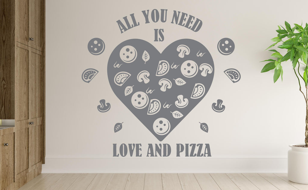 All You Need Is Pizza and Love Wall Decal | Restaurant Pizzeria Decor
