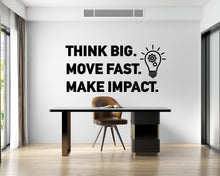 Load image into Gallery viewer, Think Big, Move Fast, Make Impact Office Wall Decal, Tech Office Decor