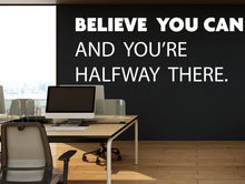 Load image into Gallery viewer, Believe You Can Wall Decal, Motivational Quote Vinyl Sticker for Gym, Office, Bedroom, Startup space, Classroom Inspirational Wall Art 789LU