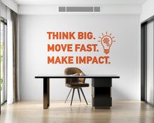 Load image into Gallery viewer, Think Big, Move Fast, Make Impact Office Wall Decal, Tech Office Decor