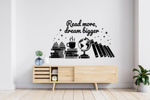 Load image into Gallery viewer, Read More Dream Bigger Books Wall Decal, Reading Room Decor, Library Art, Inspirational Quote Sticker